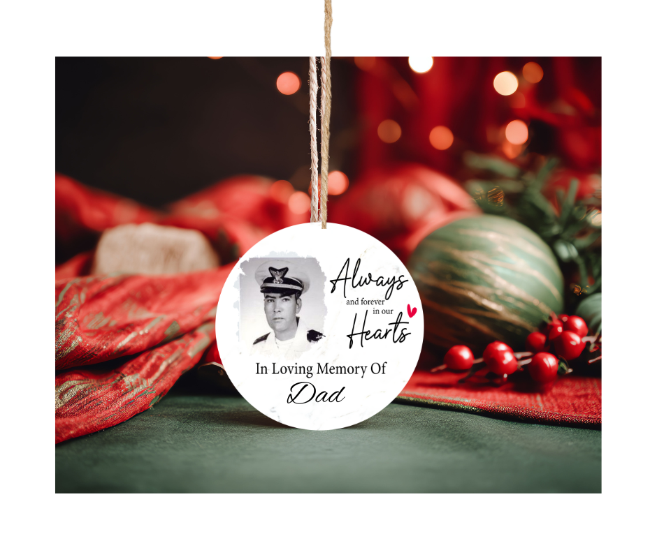 Christman Ornament - Memorial Ornament Always in our Hearts